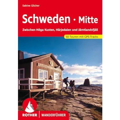 Bild av Schweden Mitte: Zwischen Höga Kusten, Härjedalen und Jämtlandsfjäll. 50 Touren mit GPS Tracks