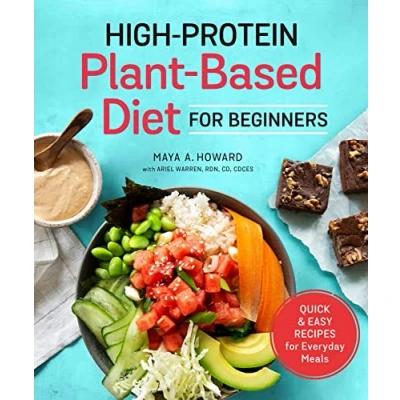 Bild av High Protein Plant Based Diet for Beginners: Quick and Easy Recipes Everyday Meals
