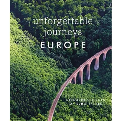 Bild av Unforgettable Journeys Europe: Discover the Joys of Slow Travel
