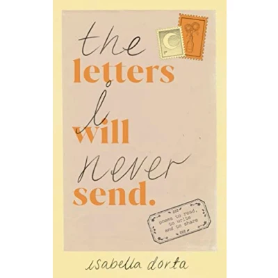 Bild av The Letters I Will Never Send: poems to read, write and share