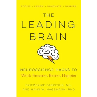 Bild av The Leading Brain: Neuroscience Hacks to Work Smarter, Better, Happier