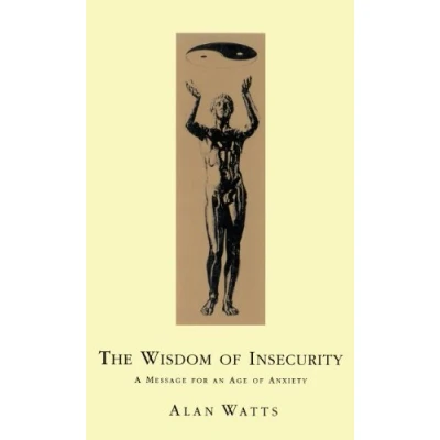 Bild av Wisdom of Insecurity: A Message for an Age Anxiety