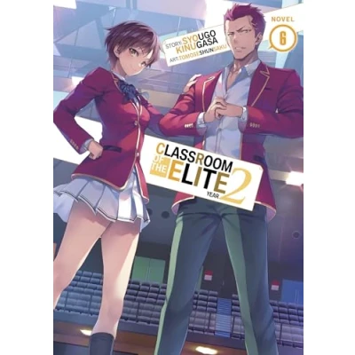 Bild av Classroom of the Elite: Year 2 (Light Novel) Vol. 6: 7