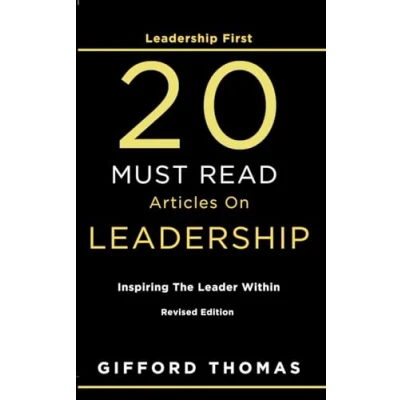 Bild av Leadership First 20 Must Read Articles On Leadership: Inspiring The Leader Within