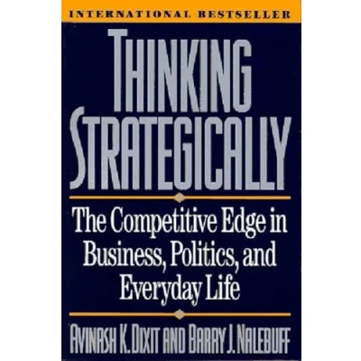 Bild av Thinking Strategically: The Competitive Edge in Business, Politics, and Everyday Life