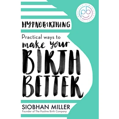 Bild av Hypnobirthing: Practical Ways to Make Your Birth Better
