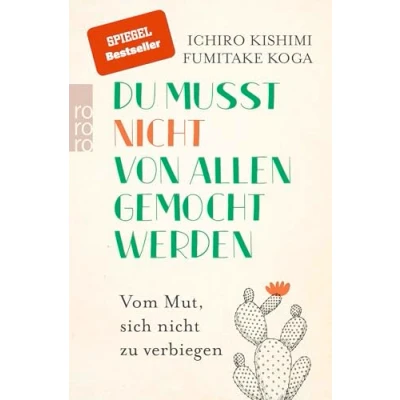 Bild av Du musst nicht von allen gemocht werden: Vom Mut, sich zu verbiegen