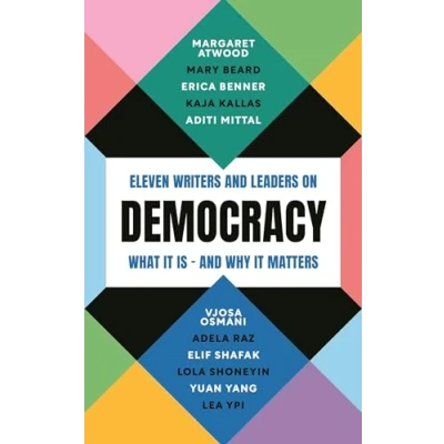 Bild av Democracy: Eleven writers and leaders on what it is why matters