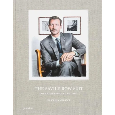 Bild av The Savile Row suit: art of hand tailoring on by Patrick Grant