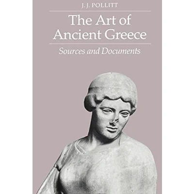 Bild av The Art of Ancient Greece: Sources and Documents