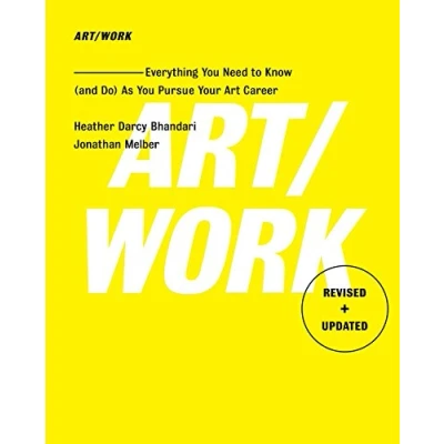Bild av Art/Work Revised &amp; Updated: Everything You Need to Know (and Do) As Pursue Your Art Career