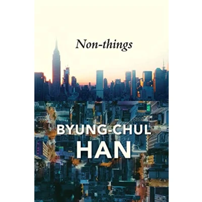 Bild av Non things: Upheaval in the Lifeworld
