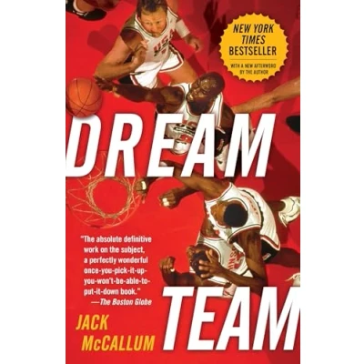Bild av Dream Team: How Michael, Magic, Larry, Charles, and the Greatest Team of All Time Conquered World Changed Game Basketball Forever