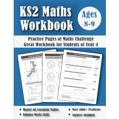 Bild av Year 4 Maths Workbook KS2: Addition and Subtraction, Times Tables, Fractions Decimals, Telling the Time, Geometry Statistics Book ... Practice Questions Answers Included