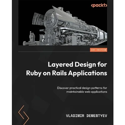 Bild av Layered design for Ruby on Rails Applications: Discover practical patterns maintainable web applications