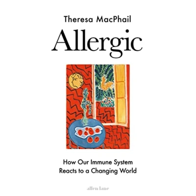 Bild av Allergic: How Our Immune System Reacts to a Changing World