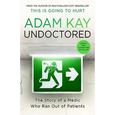 Bild av Undoctored: the new bestseller from author of &#039;This Is Going to Hurt&#039;