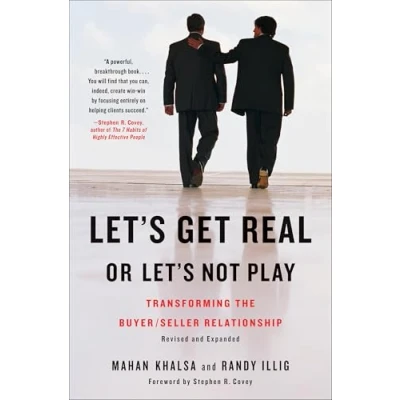 Bild av Let&#039;s Get Real or Not Play: Transforming the Buyer/Seller Relationship