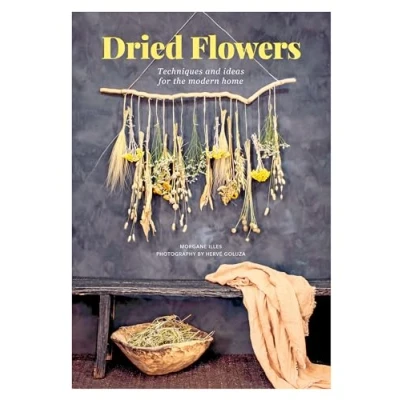 Bild av Dried Flowers: Techniques and Ideas for the Modern Home