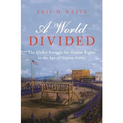 Bild av A World Divided: the Global Struggle for Human Rights in Age of Nation States: 34