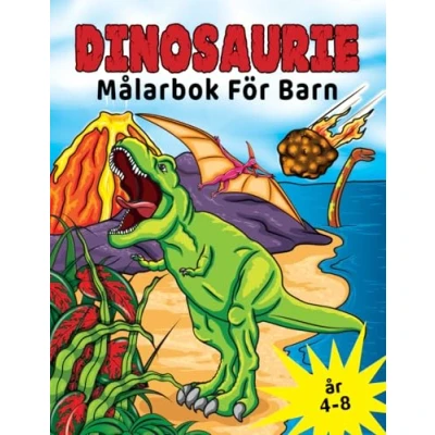 Bild av Dinosaurie Målarbok för Barn 4 8 år: Förhistoriska Dino Målarböcker Pojkar &amp; Flickor