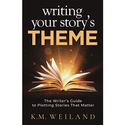 Bild av Writing Your Story&#039;s Theme: The Writer&#039;s Guide to Plotting Stories That Matter: 10