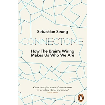 Bild av Connectome: How the Brain&#039;s Wiring Makes Us Who We Are