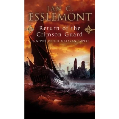 Bild av Return Of The Crimson Guard: a compelling, evocative and action packed epic fantasy that will keep you gripped