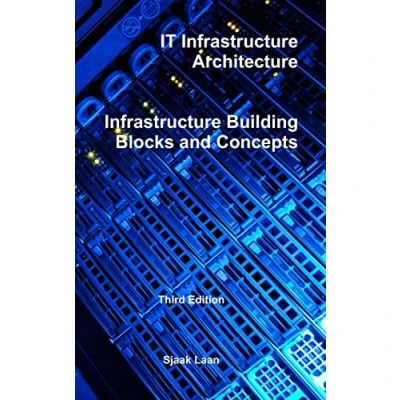 Bild av It Infrastructure Architecture Building Blocks and Concepts Third Edition: &quot;&quot;