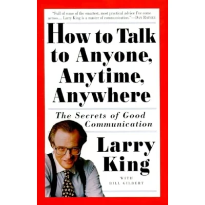 Bild av How to Talk Anyone, Anytime, Anywhere: The Secrets of Good Communication