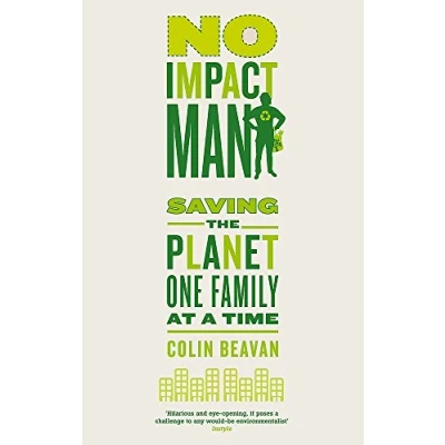 Bild av No Impact Man: Saving the planet one family at a time