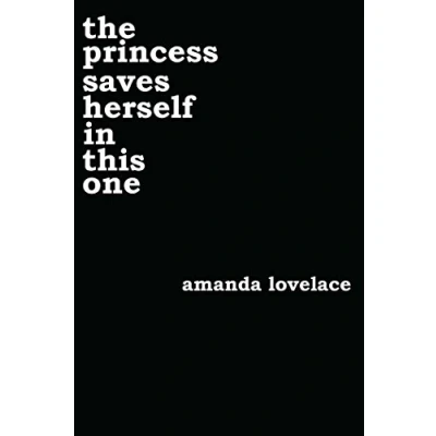 Bild av the princess saves herself in this one: Amanda Lovelace