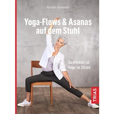 Bild av Yoga Flows &amp; Asanas auf dem Stuhl: So effektiv ist im Sitzen