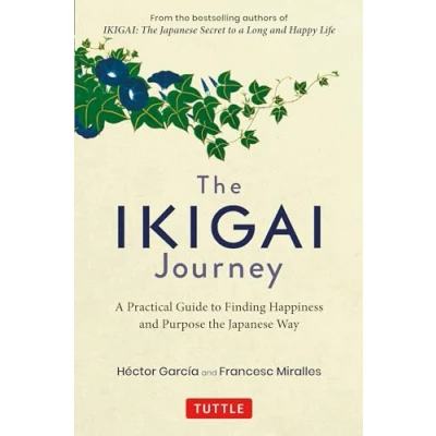 Bild av the Ikigai Journey: A Practical Guide to Finding Happiness and Purpose Japanese Way