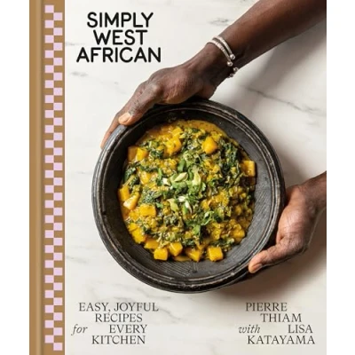 Bild av Simply West African: Easy, Joyful Recipes for Every Kitchen: A Cookbook
