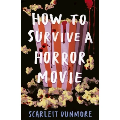 Bild av How to Survive a Horror Movie: All the Skills Dodge Kills