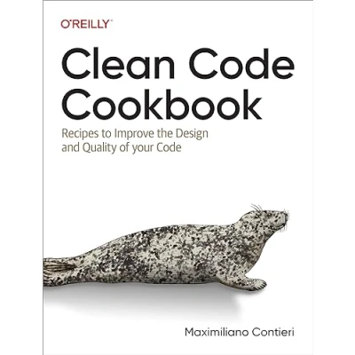 Bild av Clean Code Cookbook: Recipes to Improve the Design and Quality of Your