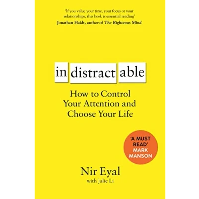Bild av Indistractable: How to Control Your Attention and Choose Life