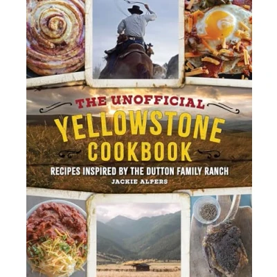 Bild av the Unofficial Yellowstone Cookbook: Recipes Inspired by Dutton Family Ranch