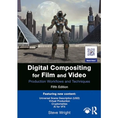 Bild av Digital Compositing for Film and Video: Production Workflows Techniques