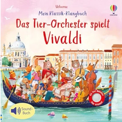 Bild av Mein Klassik Klangbuch: Das Tierorchester spielt Vivaldi: klassische Musik für Kinder ab 3 Jahren Soundbuch mit 5 Melodien