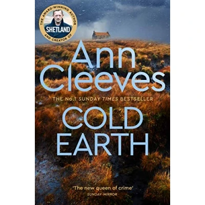 Bild av Cold Earth: THE DARKEST SECRETS ARE BURIED DEEPEST / Shetland Series 07