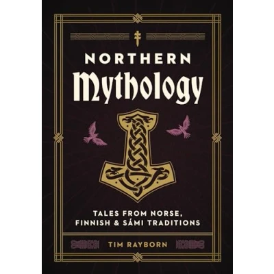 Bild av Northern Mythology: Tales from Norse, Finnish, and Sami Traditions