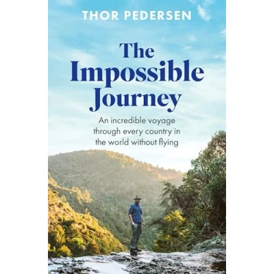 Bild av the Impossible Journey: An incredible voyage through every country in world without flying