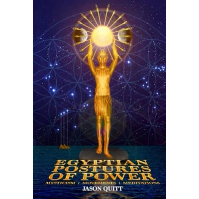 Bild av Egyptian Postures Of Power: Mysticism Meditations Movements