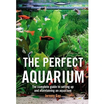 Bild av The Perfect Aquarium: Complete Guide to Setting Up and Maintaining an Aquarium