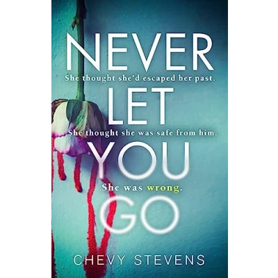 Bild av Never Let you Go: A heart stopping psychological thriller won&#039;t be able to put down