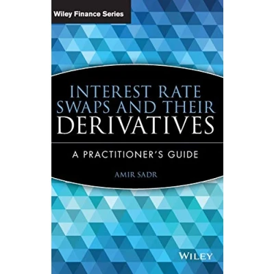 Bild av Interest Rate Swaps and Their Derivatives: A Practitioner&#039;s Guide: 510
