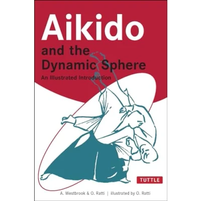 Bild av Aikido and the Dynamic Sphere /anglais: An Illustrated Introduction