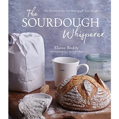 Bild av The Sourdough Whisperer: Secrets to No Fail Baking with Epic Results